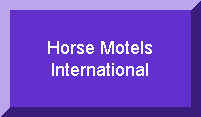Worldwide horse motel directory for the traveling equestrian.